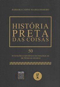 Historia Preta das Coisas: 50 Invencoes