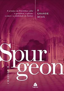 Grande Deus, o - Spurgeon