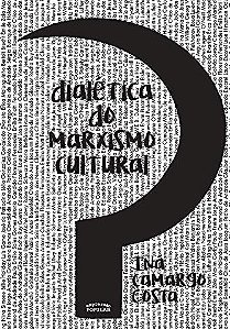 Dialetica do Marxismo Cultural