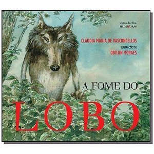 Fome do Lobo, A