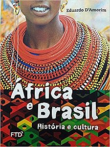 Africa e Brasil - Historia e Cultura
