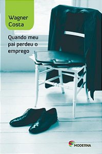 Quando Meu Pai Perdeu o Emprego