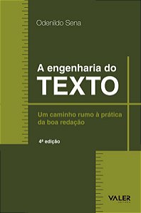 Engenharia do Texto, a - Um Caminho Rumo a Pratica