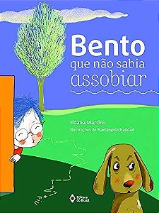 Bento Que Nao Sabia Assobiar