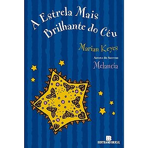 Estrela Mais Brilhante do Ceu, A