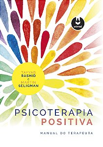 Psicoterapia Positiva: Manual do Terapeuta