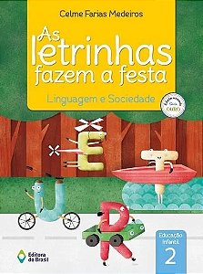 Letrinhas Fazem a Festa, as - Linguagem e Sociedade, Vol. 2 - Educacao Infa