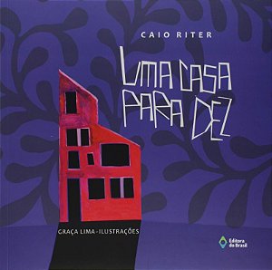 Casa para Dez, Uma