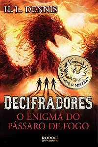 Decifradores - o Enigma do Passaro de Fogo