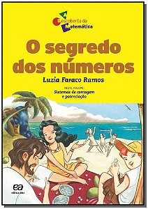 Segredo dos Numeros, o - Col. a Descoberta da Matematica