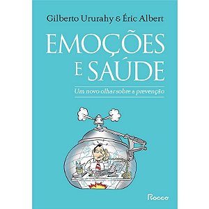 Emoções e Saúde: Um Novo Olhar sobre a Prevenção