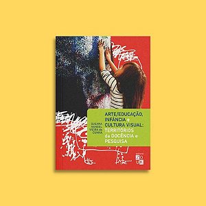 Arte/educacao, Infancia e Cultura Visual