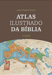 Atlas Ilustrado da Biblia