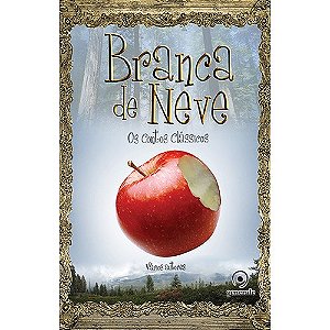 Branca de Neve: os Contos Classicos