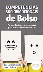Competencias Socioemocionais de Bolso: Formando Alunos e Professores para O