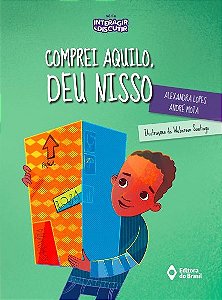 Comprei Aquilo, Deu Nisso