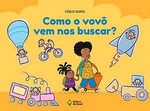 Como o Vovo Vem Nos Buscar