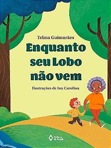 Enquanto Seu Lobo Nao Vem