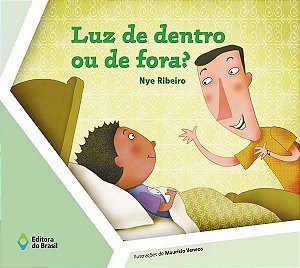 Luz de Dentro Ou de Fora