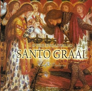 Pequeno Livro do Santo Graal, O