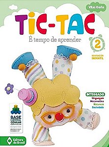 Tic-tac: e Tempo de Aprender - Educacao Infantil 2