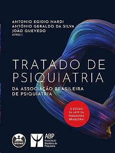 Tratado de Psiquiatria da Associacao Brasileira de Psiquiatria