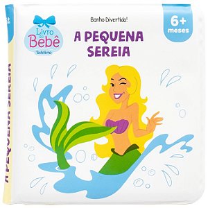 Banho Divertido: a Pequena Sereia