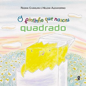 Pintinho Que Nasceu Quadrado, O