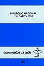 Diretorio Nacional de Catequese - Doc. Cnbb 84