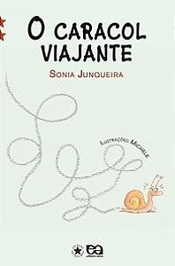 Caracol Viajante, o - Col. Estrelinha