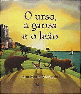 Urso, a Gansa e o Leao, O