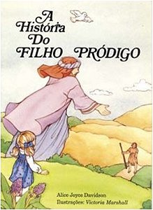 Historia do Filho Prodigo, A