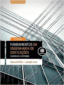 Fundamentos da Engenharia de Edificacoes: Materiais e Metodos