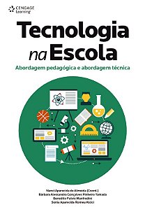 Tecnologia na Escola  - Abordagem Pedagogica e Abordagem Tecnica