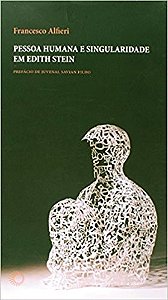 Pessoa Humana e Singularidade em Edith Stein - Col.estudos 328