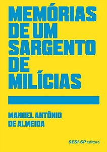 Memorias de Um Sargento de Milicias - Col.quem Le Sabe por Que