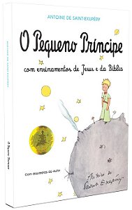 Pequeno Principe com Ensinamentos de Jesus e da Biblia, O
