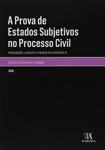 Prova de Estados Subjetivos no Processo Civil, a : Presuncoes Judiciais e R