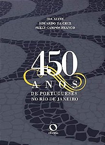 450 Anos de Portugueses no Rio de Janeiro