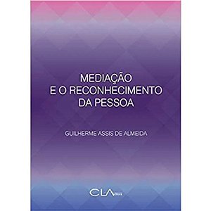 Mediacao e o Reconhecimento da Pessoa