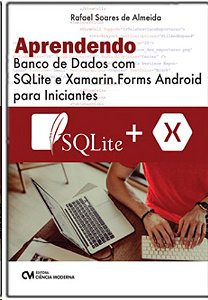 Aprendendo Banco de Dados com Sqlite e Xamarin.forms Android para Iniciante