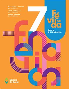 Fe na Vida: Etica e Cidadania - 7 ano
