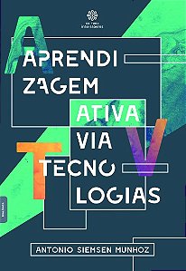 Aprendizagem Ativa Via Tecnologias