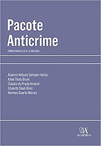 Pacote Anticrime -comentarios a Lei N. 13.964/2019