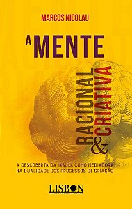 A Mente Racional e Criativa
