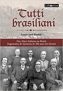 Tutti Brasiliani: dos Alpes Italianos ao Brasil, Fragmentos de Memoria de 3