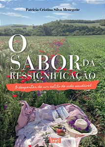 O Sabor da Ressignificação: o Despertar de Um Estilo de Vida Saudável