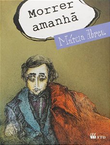 Morrer Amanha - Col. Meu Amigo Escritor