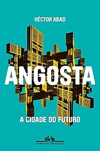 Angosta - a Cidade do Futuro
