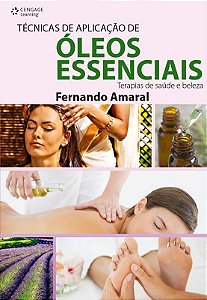 Tecnicas de Aplicacao de Oleos Essenciais - Terapias de Saude e Beleza